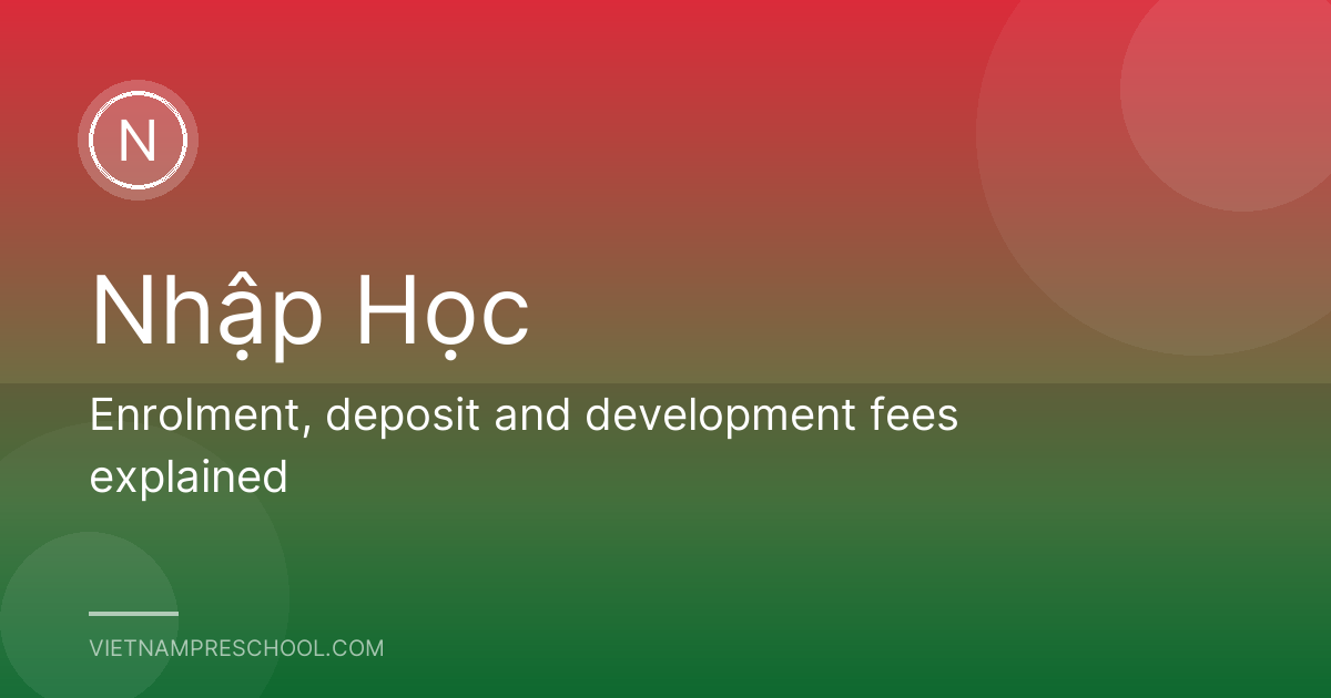 Enrolment, deposit and development fees explained