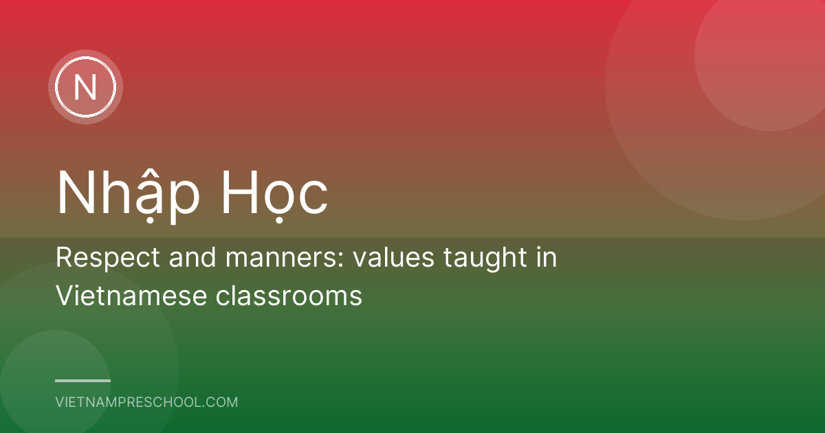 Respect and manners: values taught in Vietnamese classrooms